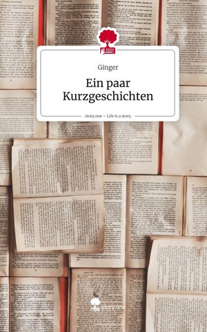 Ein paar Kurzgeschichten. Life is a Story - story.one