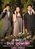 I miei Due Uomini
