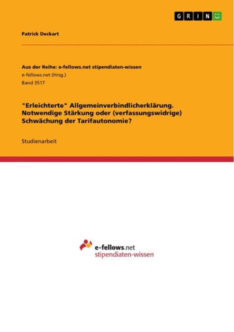 "Erleichterte" Allgemeinverbindlicherklärung. Notwendige Stärkung oder (verfassungswidrige)  Schwächung der Tarifautonomie?