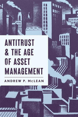 Antitrust and the Age of Asset Management
