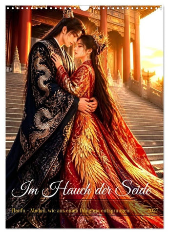 Im Hauch der Seide (Wandkalender 2027 DIN A3 hoch), CALVENDO Monatskalender