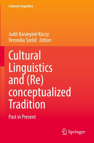 Cultural Linguistics and (Re)conceptualized Tradition