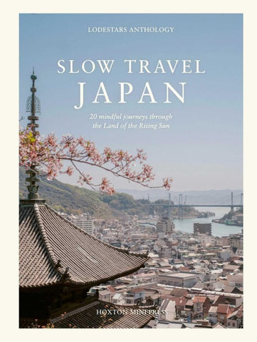 Slow Travel Japan