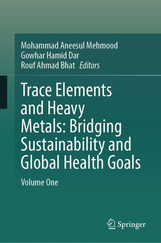 Trace Elements and Heavy Metals: Bridging Sustainability and Global Health Goals