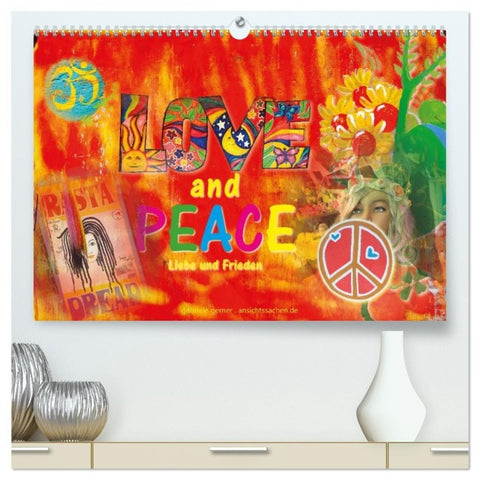 Love and Peace Liebe und Frieden (hochwertiger Premium Wandkalender 2027 DIN A2 quer), Kunstdruck in Hochglanz