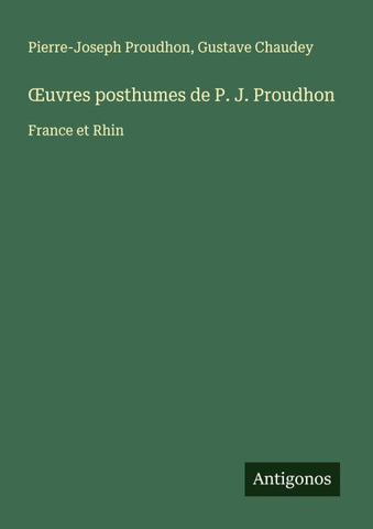 ¿uvres posthumes de P. J. Proudhon