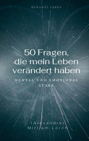 50 Fragen, die mein Leben verändert haben