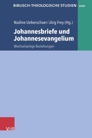Johannesbriefe und Johannesevangelium