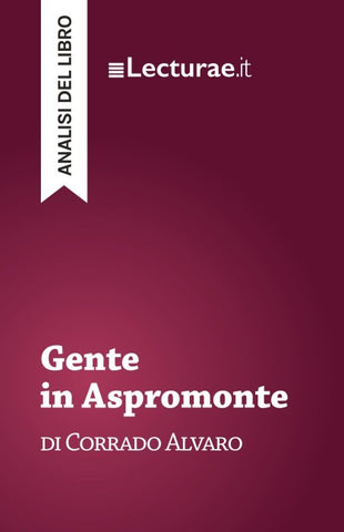 Gente in Aspromonte - Corrado Alvaro (analisi del libro)