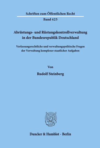 Abrüstungs- und Rüstungskontrollverwaltung in der Bundesrepublik Deutschland.