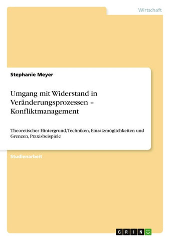 Umgang mit Widerstand in Veränderungsprozessen - Konfliktmanagement