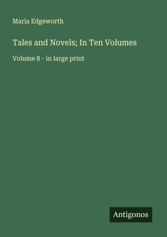 Tales and Novels; In Ten Volumes