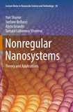 Nonregular Nanosystems