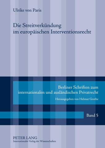 Die Streitverkuendung im europaeischen Interventionsrecht