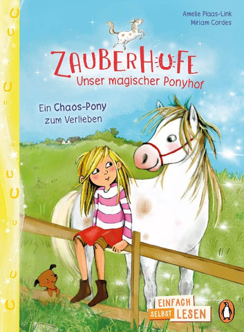 Zauberhufe – Unser magischer Ponyhof – Ein Chaos-Pony zum Verlieben