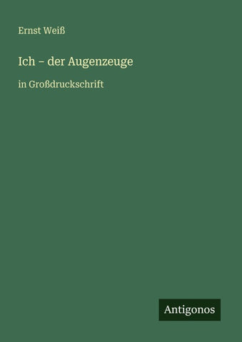 Ich - der Augenzeuge
