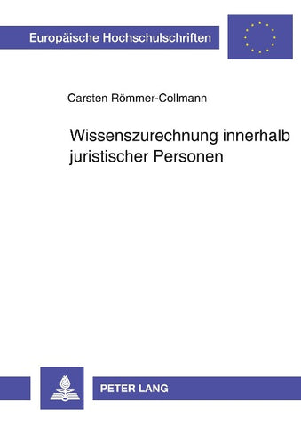 Wissenszurechnung innerhalb juristischer Personen