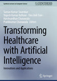 Transforming Healthcare with Artificial Intelligence