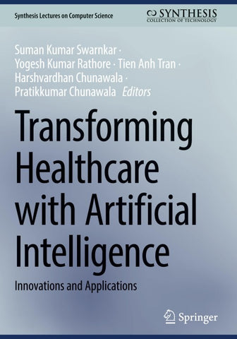 Transforming Healthcare with Artificial Intelligence