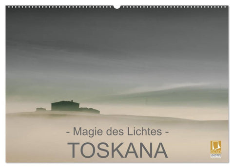 – Magie des Lichtes – TOSKANA (Wandkalender 2027 DIN A2 quer), CALVENDO Monatskalender