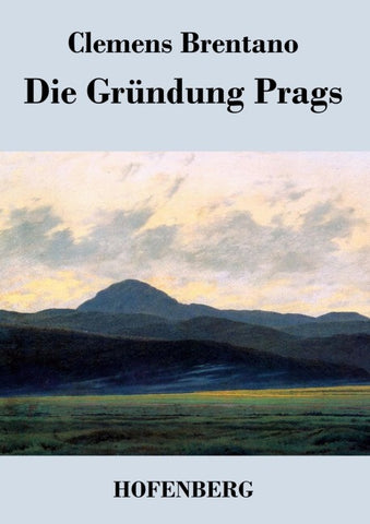 Die Gründung Prags