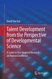 Talent Development from the Perspective of Developmental Science
