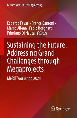 Sustaining the Future: Addressing Grand Challenges Through Megaprojects