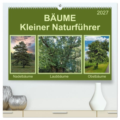 Bäume Kleiner Naturführer (hochwertiger Premium Wandkalender 2027 DIN A2 quer), Kunstdruck in Hochglanz