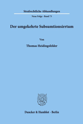 Der umgekehrte Subsumtionsirrtum.