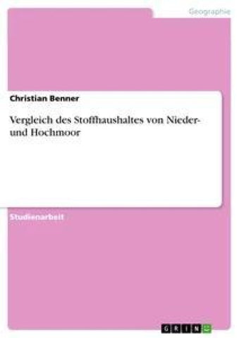 Vergleich des Stoffhaushaltes von Nieder- und Hochmoor