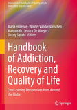 Handbook of Addiction, Recovery and Quality of Life