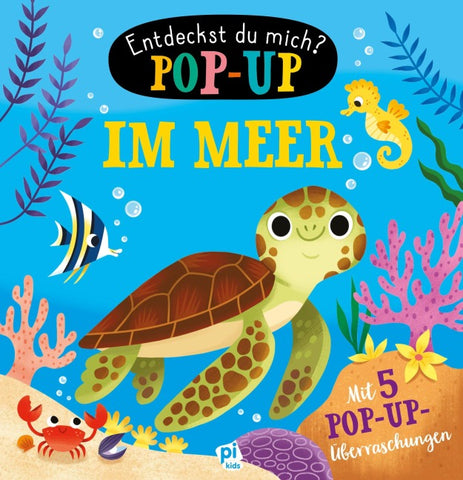 Im Meer - Entdeckst du mich? Pop-up-Buch - Pappbilderbuch mit bunten Pop-ups und lustigen Reimen