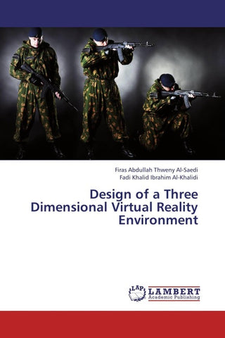 Design of a Three Dimensional Virtual Reality Environment