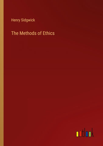 The Methods of Ethics