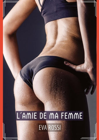 L'Amie de ma Femme