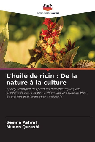 L'huile de ricin : De la nature à la culture