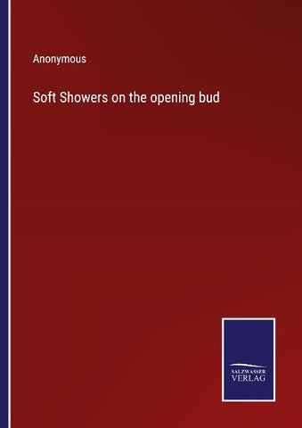 Soft Showers on the opening bud