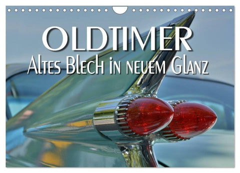 Oldtimer - Altes Blech in neuem Glanz (Wandkalender 2027 DIN A4 quer), CALVENDO Monatskalender