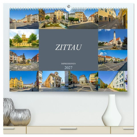 Zittau Impressionen (hochwertiger Premium Wandkalender 2027 DIN A2 quer), Kunstdruck in Hochglanz