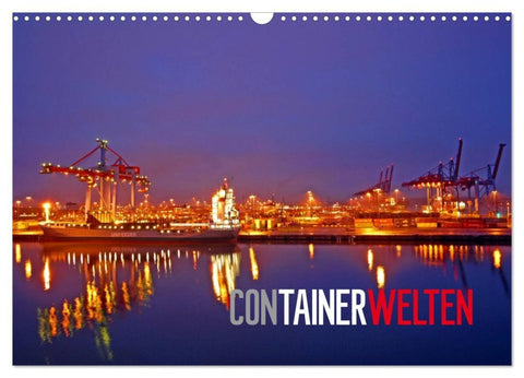 Containerwelten (Wandkalender 2026 DIN A3 quer), CALVENDO Monatskalender
