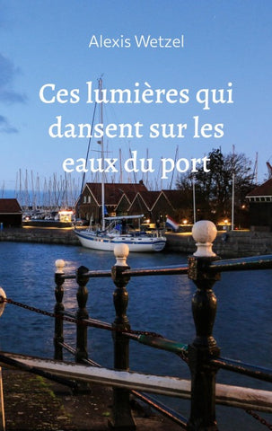 Ces lumières qui dansent sur les eaux du port