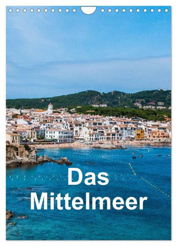 Das Mittelmeer (Wandkalender 2027 DIN A4 hoch), CALVENDO Monatskalender