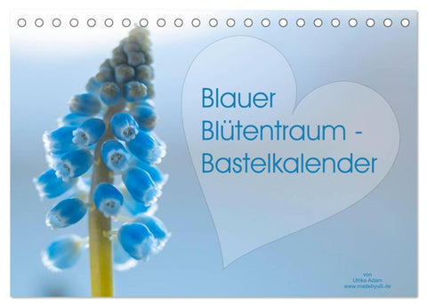 Blauer Blütentraum - Bastelkalender (Tischkalender 2027 DIN A5 quer), CALVENDO Monatskalender