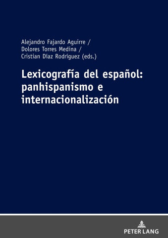 Lexicografía del español: panhispanismo e internacionalización