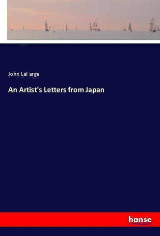 An Artist's Letters from Japan