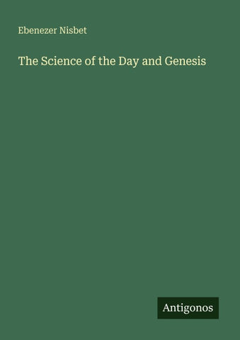 The Science of the Day and Genesis
