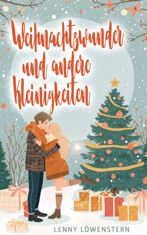 Weihnachtswunder und andere Kleinigkeiten