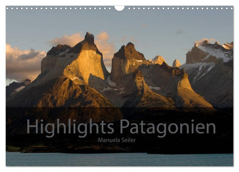 Patagonien 2027 Highlights von Manuela Seiler (Wandkalender 2027 DIN A3 quer), CALVENDO Monatskalender