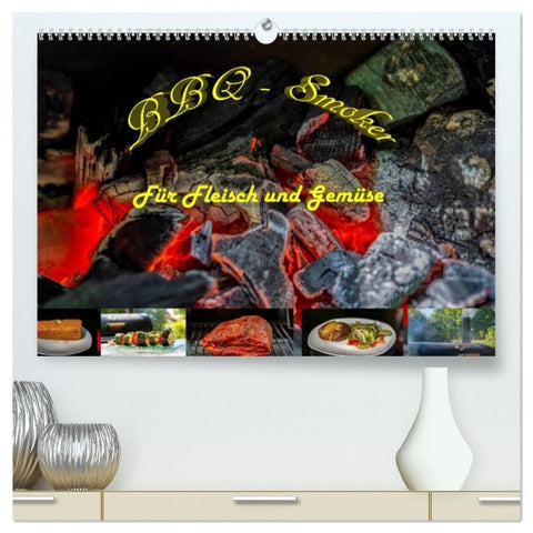 BBQ - Smoker Für Fleisch und Gemüse (hochwertiger Premium Wandkalender 2027 DIN A2 quer), Kunstdruck in Hochglanz