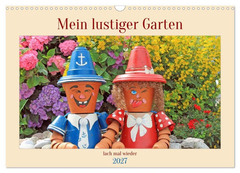 Mein Lustiger Garten, lach mal wieder (Wandkalender 2027 DIN A3 quer), CALVENDO Monatskalender